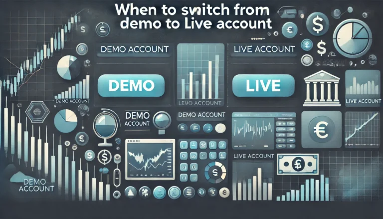 When to Switch from Demo Trading to Live Account